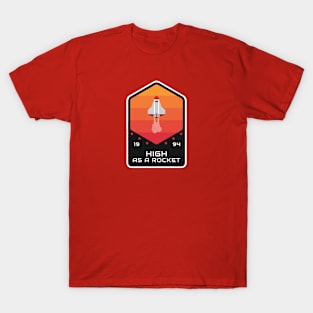 High As A Rocket T-Shirt